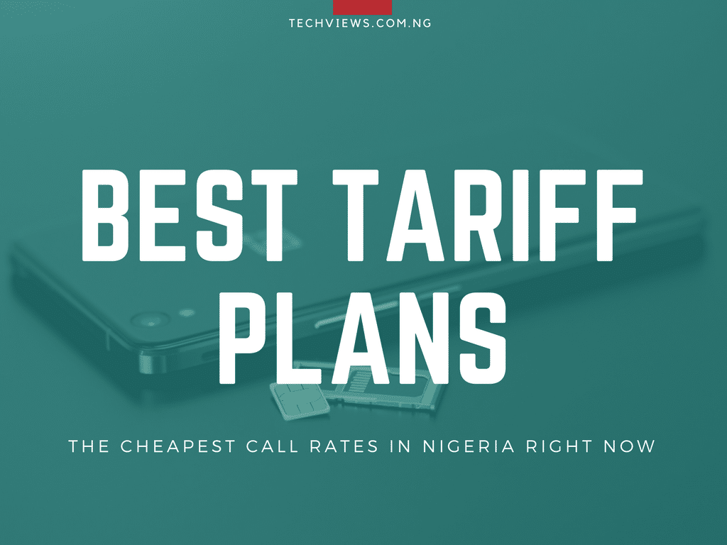 Best Tariff Plans: Cheapest Call Rates in Nigeria Right Now