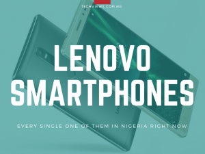 Latest Lenovo Phones in Nigeria