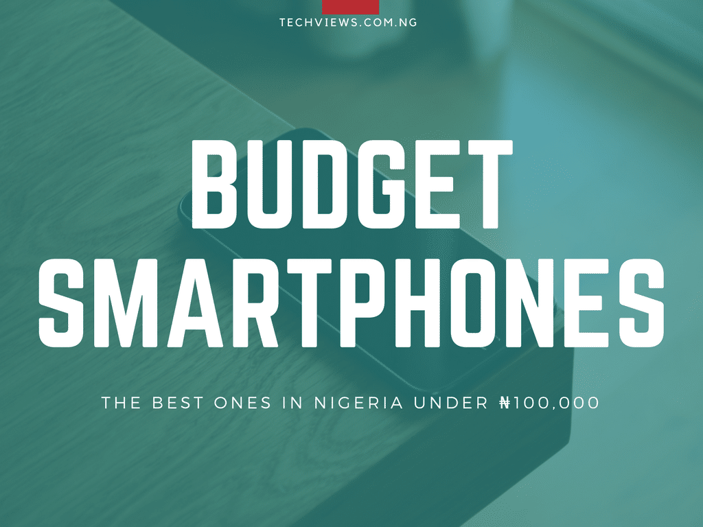 Best Budget Smartphones in Nigeria